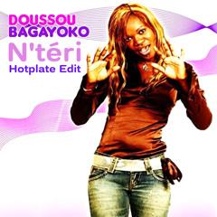 N'téri (Hotplate Edit) - Doussou Bagayoko
