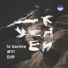 IZ KONTRE #11 w/DJP
