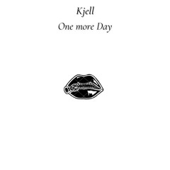 One more day- Kjell