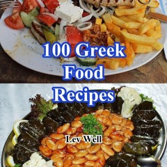 $PDF$/READ 100 Greek Food Recipes