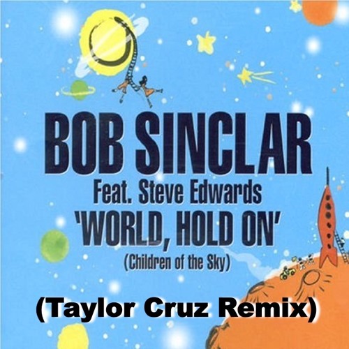 B.0.B.  S.1.N.C.L.A.R.  -  W.0.R.L.D.  H.0.L.D.  0.N.  (Taylor Cruz Remix) #FREE