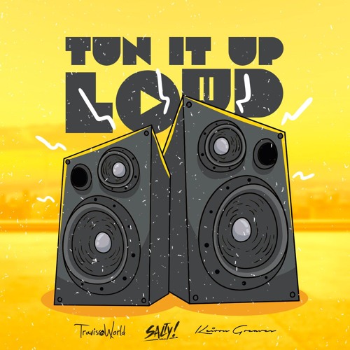 Salty X Travis World Presents Tun It Up Loud