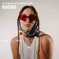 NAGINI - "DJ Guestlist invites" Closing @ Rotes Sonne Club Munich - 03.10.2025