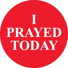 I prayed