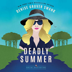 [Get] PDF 📍 Deadly Summer: Darling Investigations, Book 1 by  Megan Tusing,Denise Gr