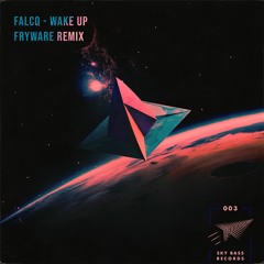 Falco - Wake Up (Fryware Remix)