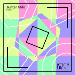 Hunter Milo - Glisten