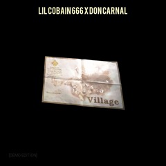 VILLAGE [ft DON CARNAL]