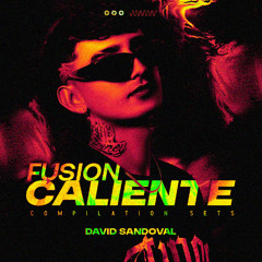 David Sandoval @Fusión Caliente Episode #1 (Afrodisiaco)