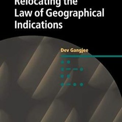 Read Relocating the Law of Geographical Indications (Cambridge Intellectual Prop