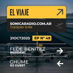 El Viaje EP048 - Resident: Fede Benitez | Guestmix: Ghume