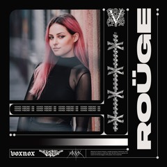 Voxnox Podcast 132 - ROÜGE