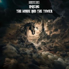 GABBERECORDS, AMAZING - The Horse And The Tower