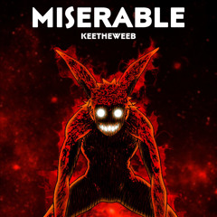 Miserable (Alone) Prod. Just Dan