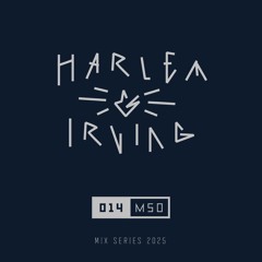 Harlem & Irving Mix Series - 014 M50