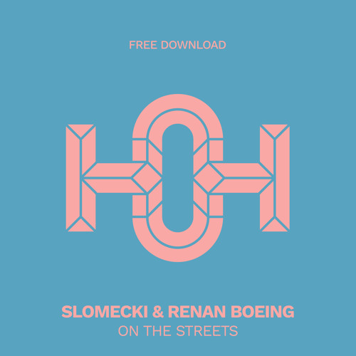 HLS320 Slomecki, Renan Boeing - On The Streets (Original Mix)