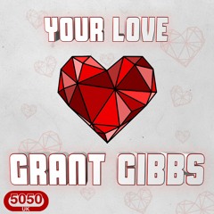 Grant Gibbs - Your Love