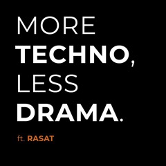 More Techno, Less Drama