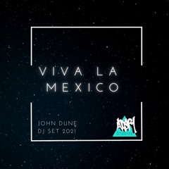 Viva La Mexico (September Dj Set)