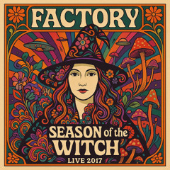 Season Of The Witch (Live 2017) -remastering 2025