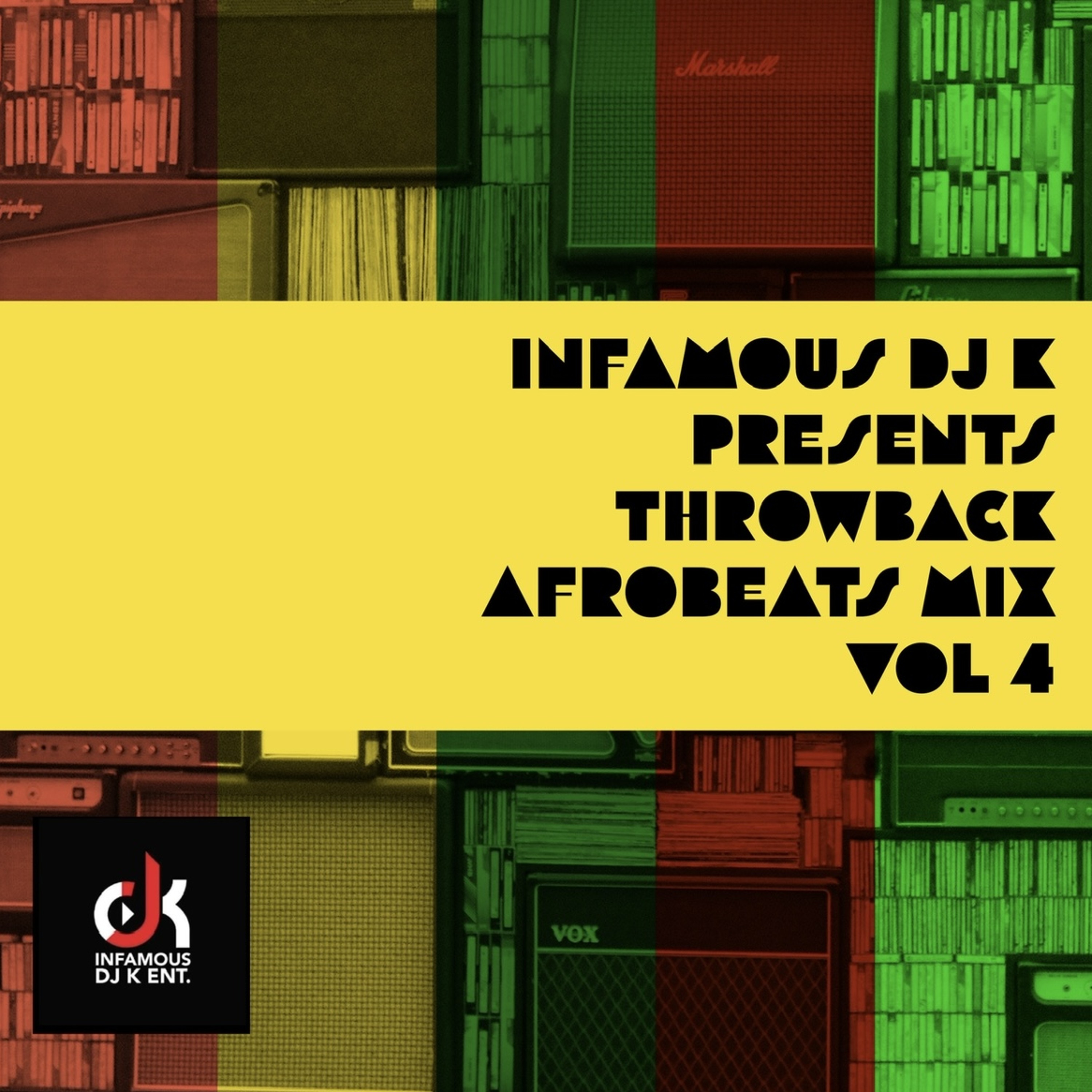 DJ K PRESENTS THROWBACK AFROBEATS MIX VOL 4 (2)