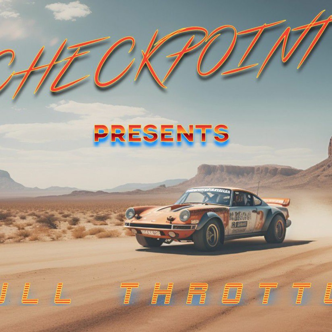 Stream Full throttle by Checkpoint | Listen online for free on SoundCloud