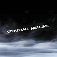 Spiritual Healing (Prod. By DreamLife)