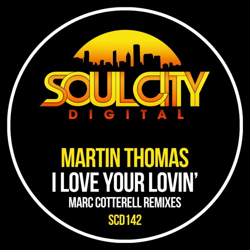 Martin Thomas - I Love Your Lovin (Marc Cotterell Radio Remix)