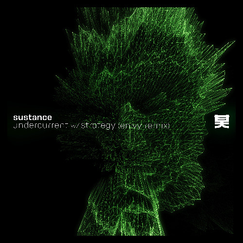 Sustance - Undercurrent w/ Strategy (En:vy Remix)