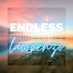 LAWRENZO . Endless Summer