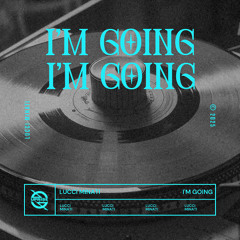 Lucci Minati -  I'm Going