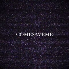 COMESAVEME