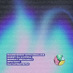Radio Show With Cralias (Featuring DJ AVPR1A Guestmix) 05262024