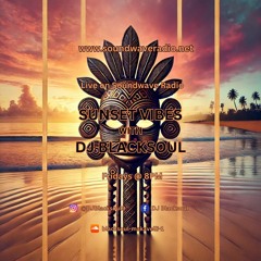 Sunset Vibes With DJ Blacksoul 20.12.24