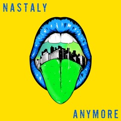 Nastaly - Anymore (Original Mix)