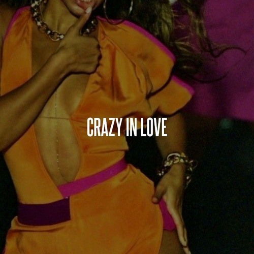 Crazy In Love (live)