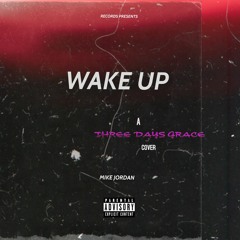 Wake Up Three Days Grace Cover (2015)