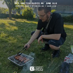Off-Switch Audio w/ Sam ULG // 1020 Radio // 22nd Nov '22