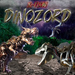 X-Flow - Dinozord  [La Clínica Recs Premiere] [Free DL]