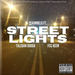 YeaImMelo&Taleban Dooda&FCG Heem Street Lights (fast)