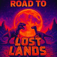 ROAD TO LOST LANDS MIX
