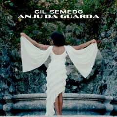 Gil Semedo - Anju da Guarda