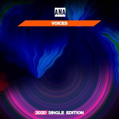 ANA - Voices (Dj Mauro Vay GF 2020 Short Radio)