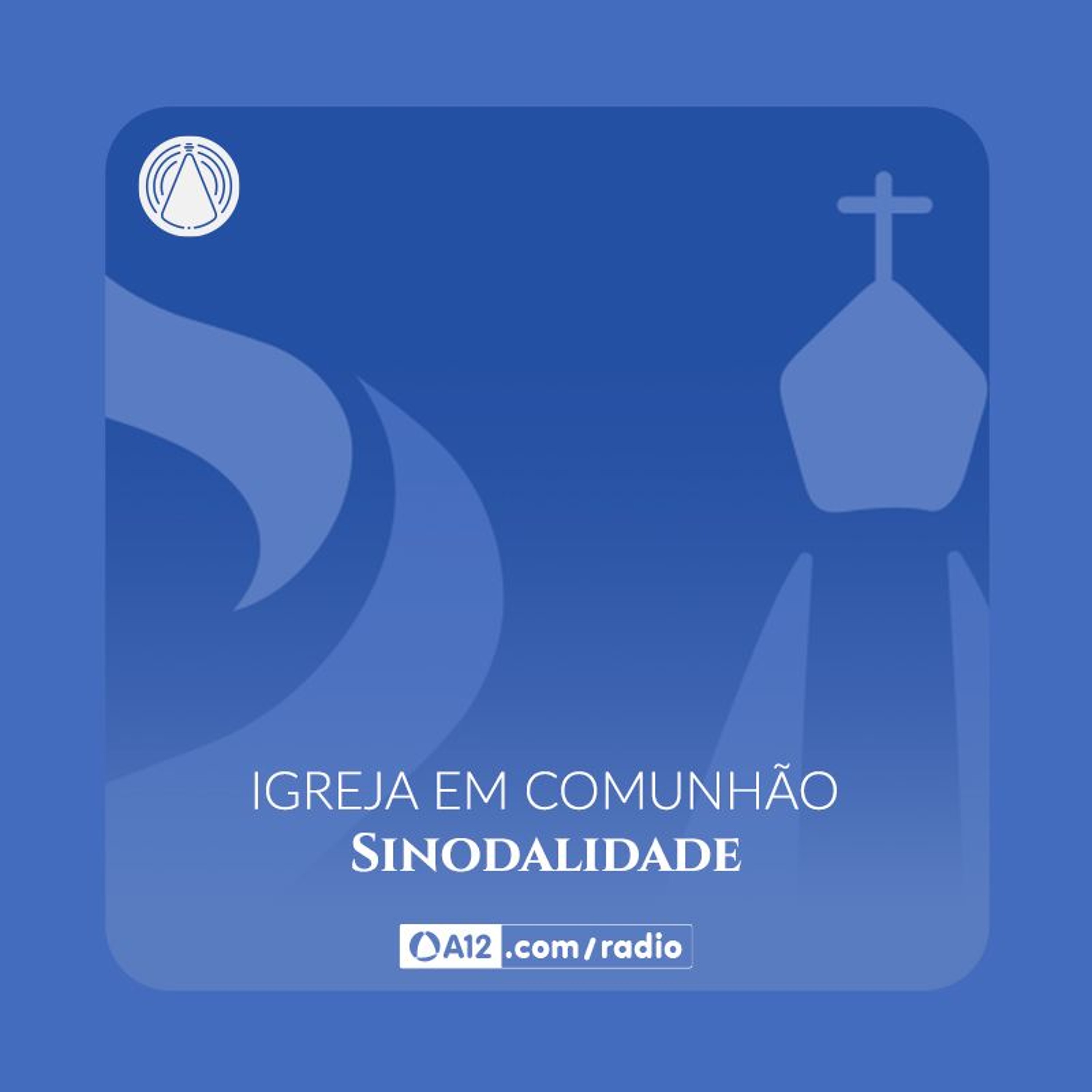 Igreja em Comunhão: Maria aponta o caminho da Igreja sinodal episode artwork