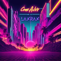 Come Alive (Updated 3/14/24)