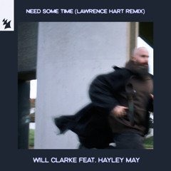 Need Some Time (Lawrence Hart Remix) [feat. Hayley May]