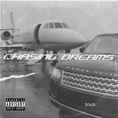 Chasing dreams