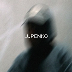 //SENSE.PODCAST_004 w/ LUPENKO