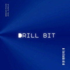 Drill Bit - Bredd Phox | Joel Jungle