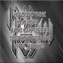 Mix Liquid funk émission DNB Style radio campus 15.10.2025 with kamineo sound cloud - emissionradio